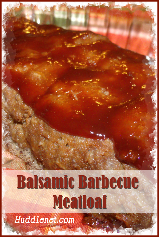 Balsamic Barbecue Meatloaf - A moist, delicious meatloaf recipe that will have your spouse praising your savory kitchen skills! Freezer instructions included. @ huddlenet.com