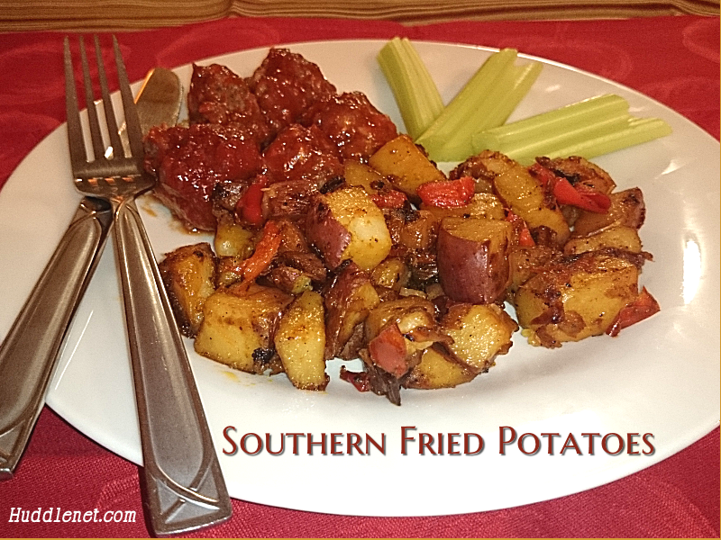 Southern Fried Potatoes compliment many dishes, are easy to cook and are a favorite on any table. This recipe use a cooking hack that works for most fried potatoes. @ Huddlenet.com